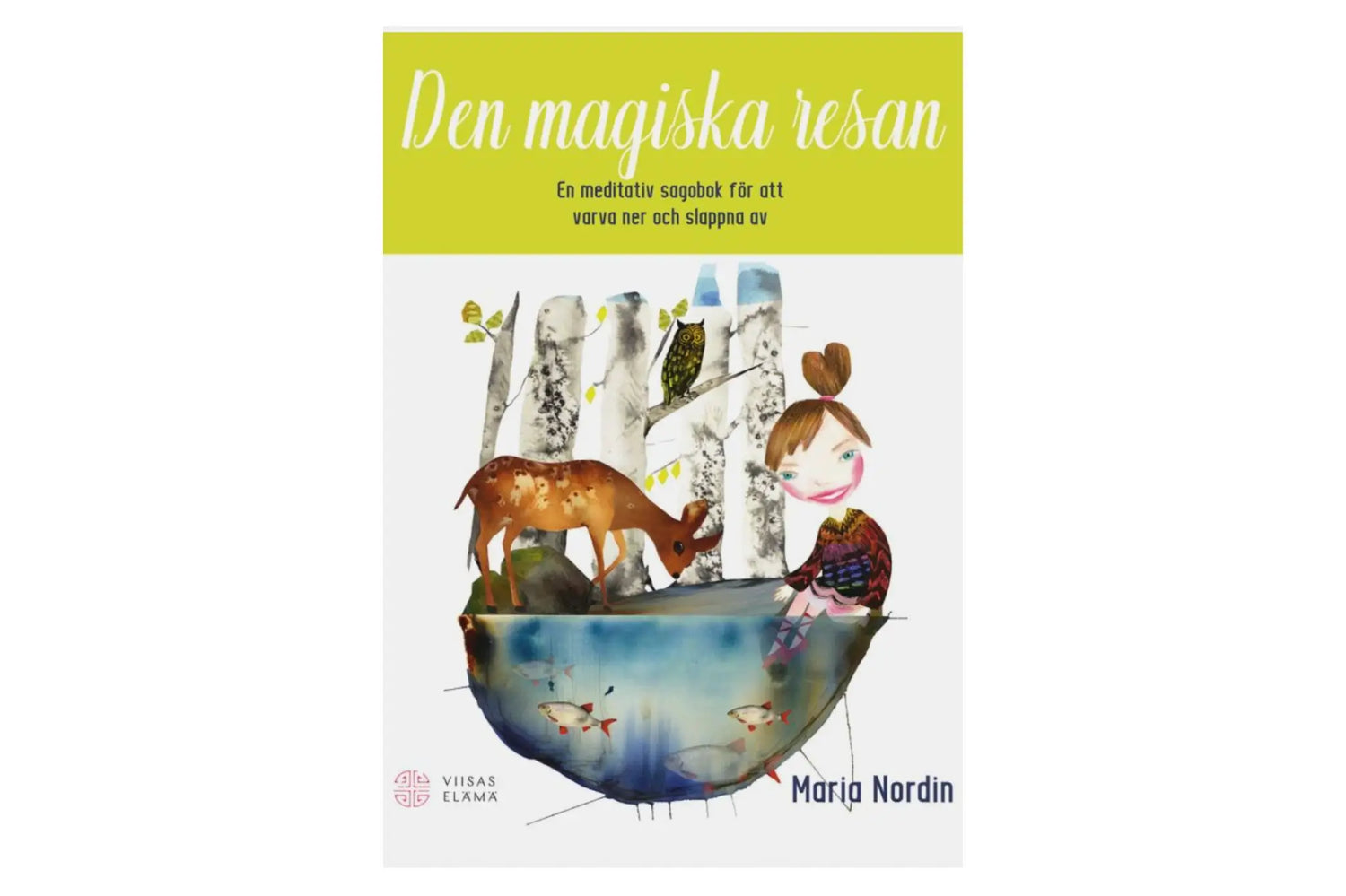maria nordin den magiska resan sagobok